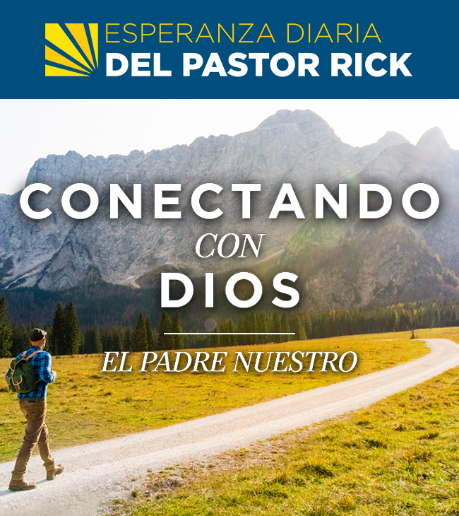 Conectando con Dios — El Padre Nuestro